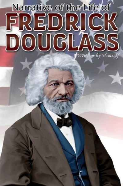Cover for Frederick Douglass · Narrative of the Life of Frederick Douglass (Paperback Book) (2015)
