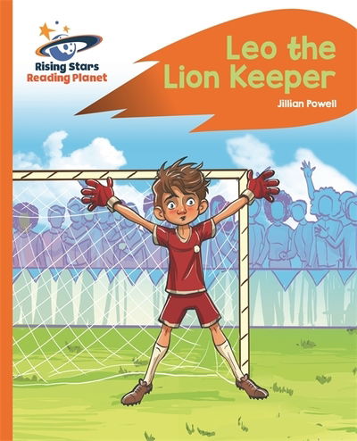 Cover for Jillian Powell · Reading Planet - Leo the Lion Keeper - Orange: Rocket Phonics - Rising Stars Reading Planet (Paperback Book) (2019)