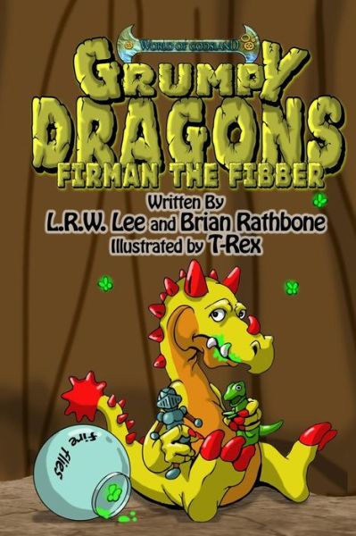 Grumpy Dragons - Firman the Fibber: a Dragon Book for Kids and Early Readers - Brian Rathbone - Books - Createspace - 9781511403054 - May 23, 2015