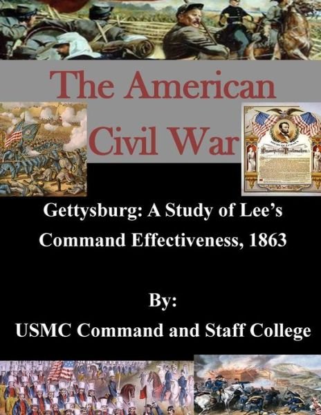 Cover for Usmc Command and Staff College · Gettysburg: a Study of Lee's Command Effectiveness, 1863 (Pocketbok) (2015)