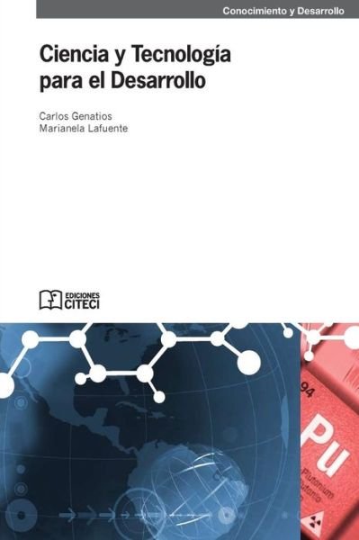 Cover for Dra Marianela Lafuente · Ciencia Y Tecnologia Para El Desarrollo (Taschenbuch) (2007)