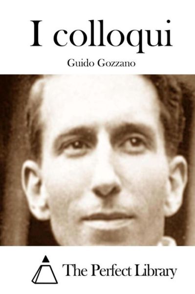 Cover for Guido Gozzano · I Colloqui (Taschenbuch) (2015)