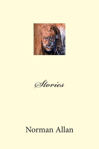 Cover for Norman Allan · Stories: by Norman Allan (Paperback Book) (2015)