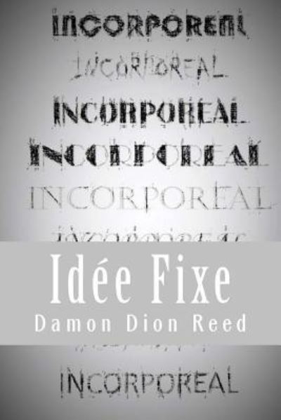 Cover for Damon Dion Reed · Incorporeal (Paperback Book) (2015)