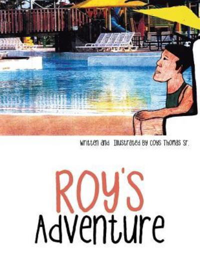 Cover for Coys Thomas Sr · Roy's Adventure (Pocketbok) (2016)