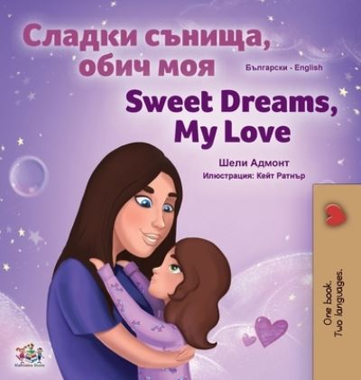 Cover for Shelley Admont · Sweet Dreams, My Love (Hardcover Book) (2020)