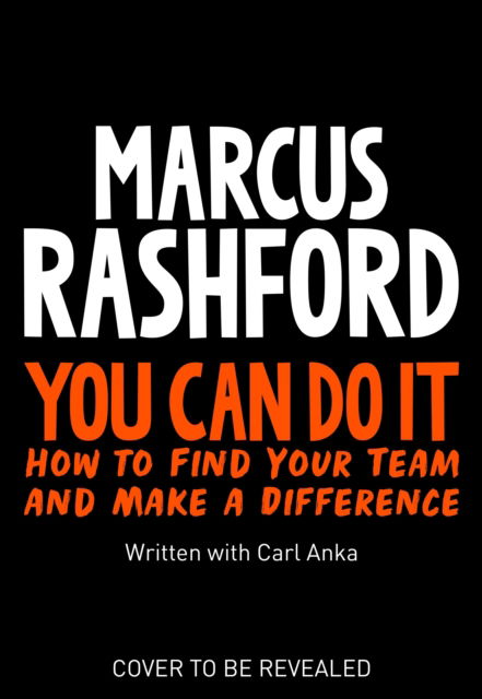 You Can Do It: How to Find Your Voice and Make a Difference - Marcus Rashford - Books - Pan Macmillan - 9781529097054 - July 21, 2022