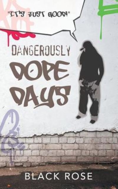 Cover for Black Rose · Dangerously Dope Days (Paperback Book) (2018)