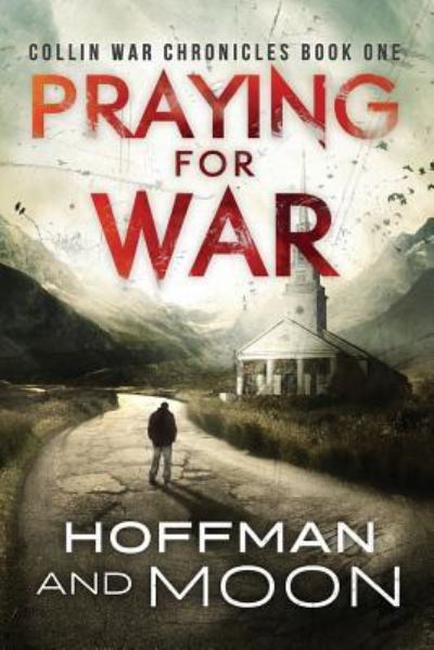 Tim Moon · Praying for War (Paperback Book) (2016)