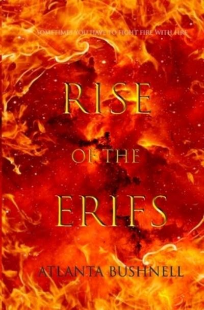 Cover for Atlanta Bushnell · Rise of the Erifs (Paperback Book) (2016)