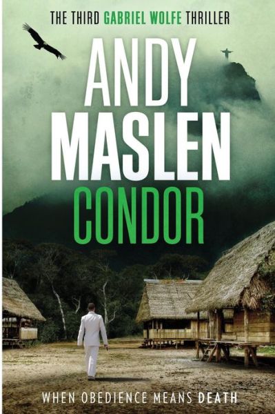 Condor - Andy Maslen - Books - CreateSpace Independent Publishing Platf - 9781535359054 - July 18, 2016