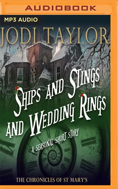 Cover for Jodi Taylor · Ships and Stings and Wedding Rings (MP3-CD) (2017)