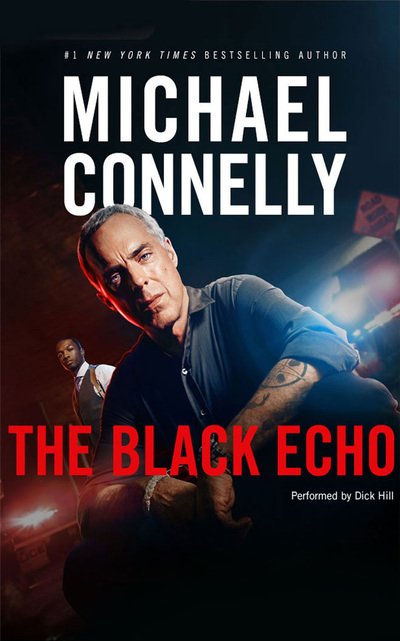 Cover for Michael Connelly · The black echo (N/A) [Unabridged. edition] (2017)