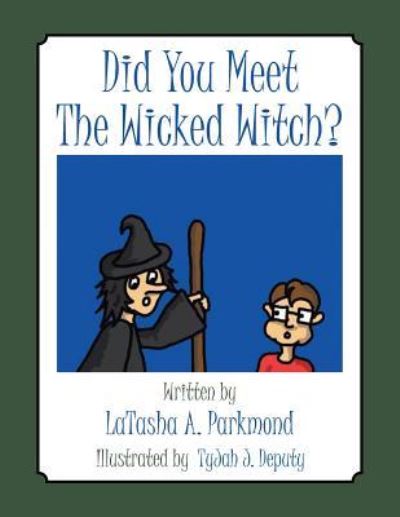 Cover for Latasha A Parkmond · Did You Meet The Wicked Witch? (Paperback Book) (2012)