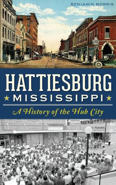 Cover for Benjamin Morris · Hattiesburg, Mississippi (Hardcover bog) (2014)