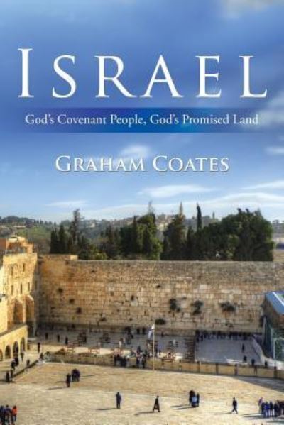 Cover for Graham Coates · Israel God's Covenant People, God's Promised Land (Paperback Book) (2018)