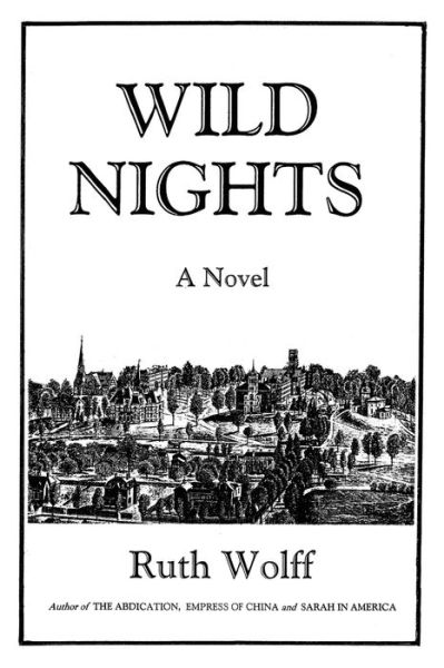 Cover for Ruth Wolff · Wild Nights (Paperback Book) (2017)