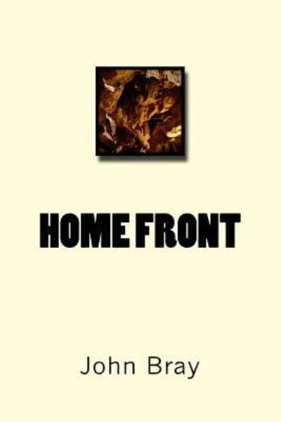 MR John a Bray · Home Front (Paperback Book) (2017)