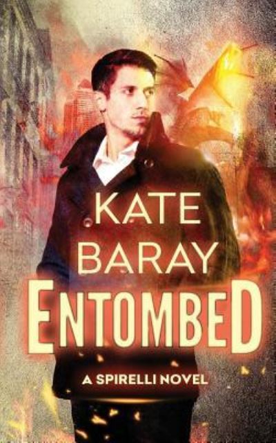 Cover for Kate Baray · Entombed (Paperback Book) (2017)