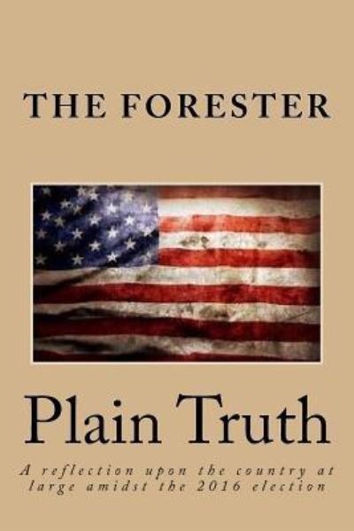 The Forester · Plain Truth (Paperback Book) (2017)