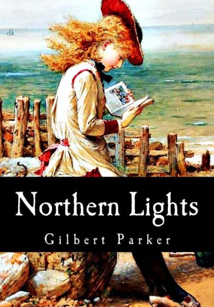 Cover for Gilbert Parker · Northern Lights (Paperback Book) (2017)