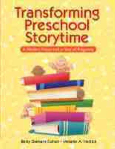 Cover for Betsy Diamant-Cohen · Transforming Preschool Storytime: A Modern Vision and a Year of Programs (Paperback Book) [New Ed. edition] (2013)