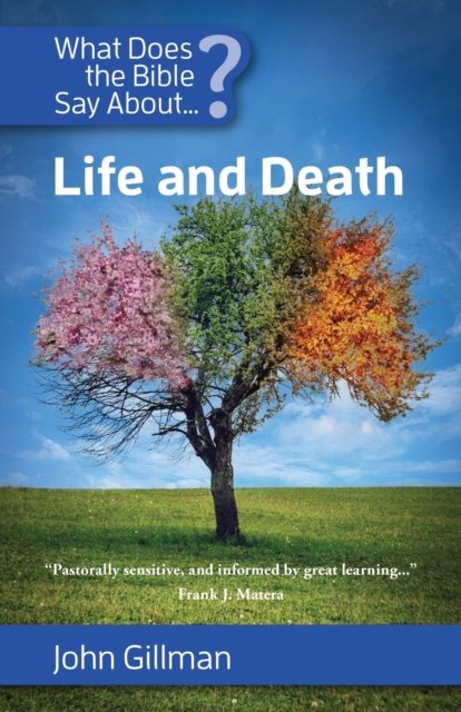 Cover for John Gillman · What Does the Bible Say about Life and Death? (Paperback Book) (2020)