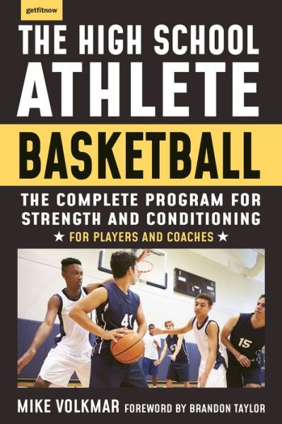 Cover for Michael Volkmar · The High School Athlete: Basketball: The Complete Fitness Program for Development and Conditioning (Paperback Book) (2019)