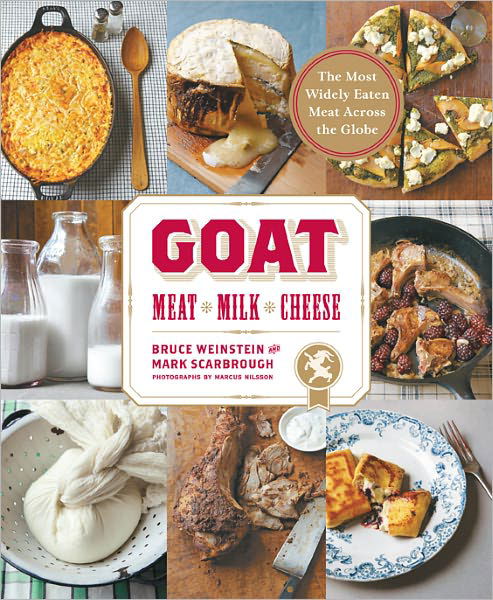 Cover for Bruce Weinstein · Goat: Meat, Milk, Cheese (Hardcover Book) (2011)