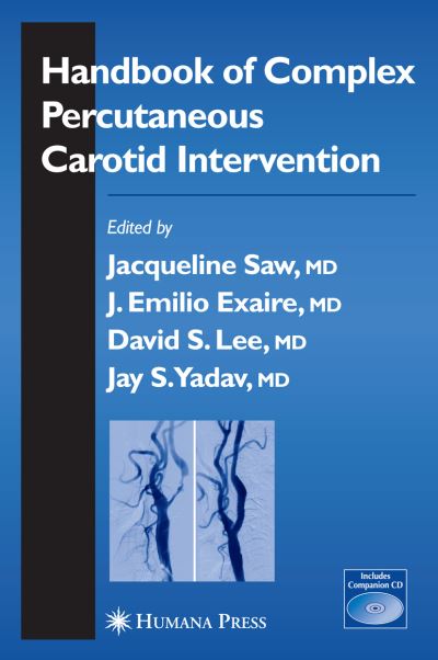 Cover for Jacqueline Saw · Handbook of Complex Percutaneous Carotid Intervention - Contemporary Cardiology (Hardcover Book) (2006)