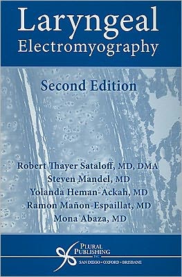 Laryngeal Electromyography - Robert Thayer Sataloff - Książki - Plural Publishing Inc - 9781597560054 - 2006