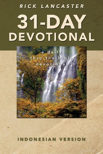 31-Day Devotional - Indonesian Version - Rick Lancaster - Books - LAMP PoST Inc - 9781600392054 - April 1, 2013