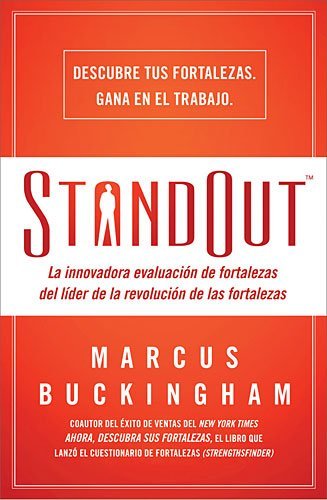 Cover for Marcus Buckingham · Standout: La Innovadora Evaluación De Fortalezas Del Líder De La Revolución De Las Fortalezas (Pocketbok) [Spanish edition] (2012)