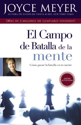 Cover for Joyce Meyer · El Campo de Batalla de la Mente: Ganar la Batalla en su Mente (Paperback Bog) [Spanish, Upd Tra edition] (2011)