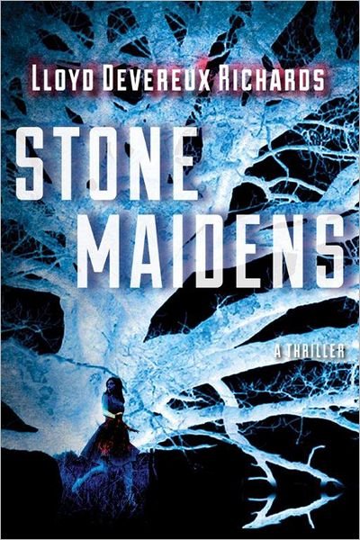 Cover for Lloyd Devereux Richards · Stone Maidens (Paperback Book) (2012)