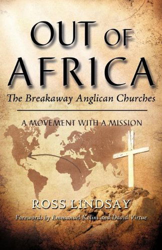 Cover for Ross Lindsay · Out of Africa: the Breakaway Anglican Churches (Paperback Book) (2011)