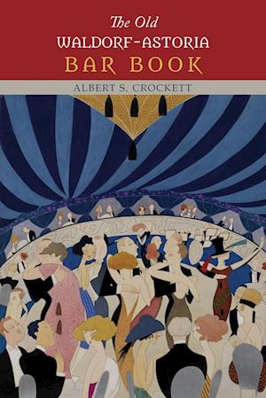 Cover for Albert S Crockett · The Old Waldorf-Astoria Bar Book (Paperback Book) (2015)