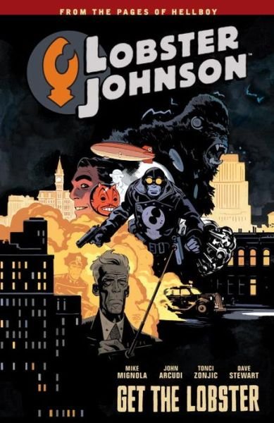 Lobster Johnson Volume 4: Get the Lobster - Dark Horse - Books - Dark Horse Comics - 9781616555054 - January 6, 2015