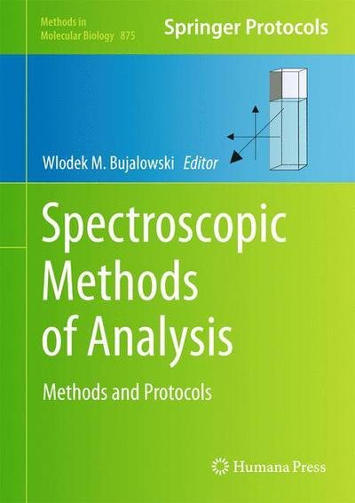 Cover for Wlodek M Bujalowski · Spectroscopic Methods of Analysis: Methods and Protocols - Methods in Molecular Biology (Hardcover Book) (2012)