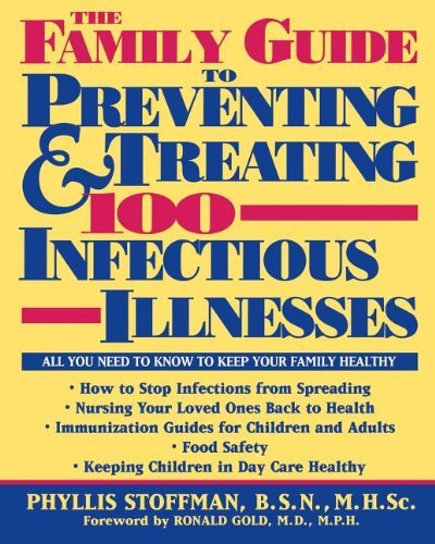 Cover for Phyllis Stoffman · The Family Guide to Preventing and Treating 100 Infectious Illnesses (Taschenbuch) (1995)