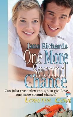 Cover for Jana Richards · One More Second Chance (Paperback Book) (2015)