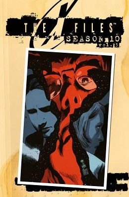 X-Files Season 10 Volume 5 - The X-Files (Season 10) - Joe Harris - Books - Idea & Design Works - 9781631404054 - October 13, 2005