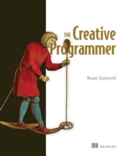 Cover for Wouter Groeneveld · The Creative Programmer (Hardcover Book) (2023)