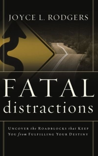 Cover for Joyce L. Rodgers · Fatal Distractions (Book) (2003)