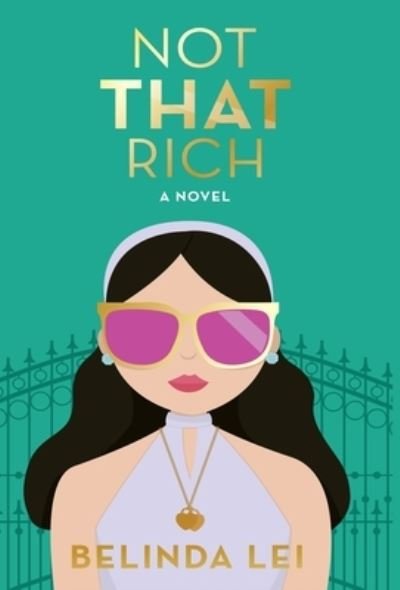 Cover for Belinda Lei · Not THAT Rich (Hardcover Book) (2021)