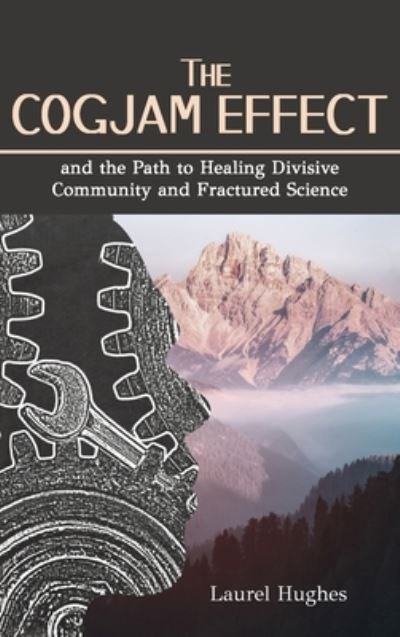 Cover for Laurel E Hughes · Cogjam Effect (Hardcover Book) (2019)