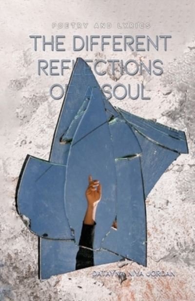 Cover for Datayna Niya Jordan · Different Reflections of a Soul (Book) (2022)