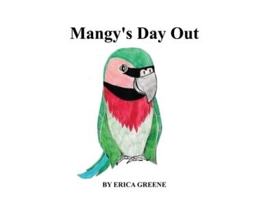 Cover for Dorrance Publishing Co. · Mangy's Day Out (Pocketbok) (2022)