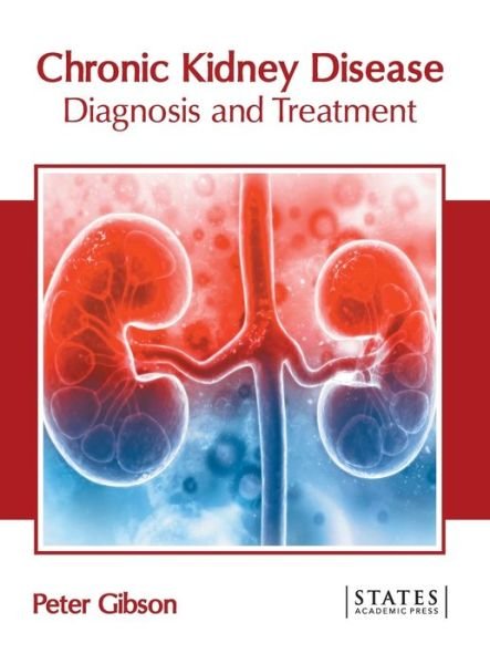 Cover for Peter Gibson · Chronic Kidney Disease: Diagnosis and Treatment (Hardcover Book) (2022)