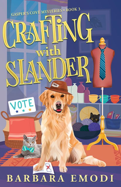 Crafting with Slander: Gasper's Cove Mysteries Book 3 - Barbara Emodi - Books - C & T Publishing - 9781644035054 - October 31, 2024